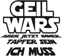 Geil Wars Junggesellenabschied Shirt Motiv 1 JGA Hochzeit Heirat Abschiedstour