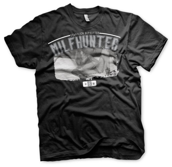 Staatlich geprüfter Milfhunter - Tshirt Funshirt Spass lustig MILF