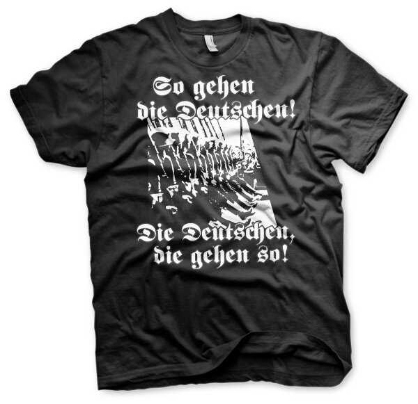 So gehen die Deutschen die Deutschen die gehen so Herren Tshirt M