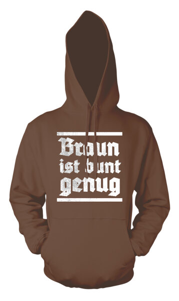 Braun ist bunt genug Herren Hoodie Kapuzenpulli XL