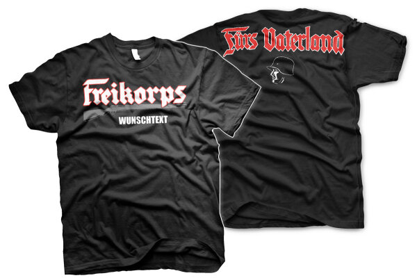 Freikorps fürs Vaterland WUNSCHTEXT Herren Tshirt M