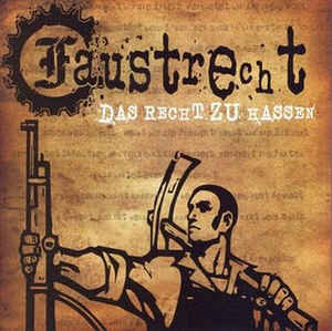 Faustrecht -Das Recht zu hassen-