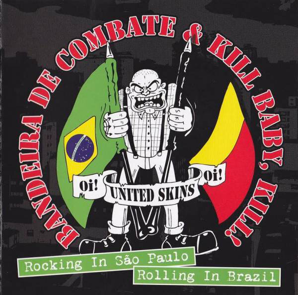 Kill Baby, Kill! / Bandeira de Combate -Rocking in Sao Paolo..-