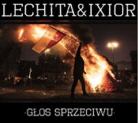 Lechita & Ixior -Glos Sprzeciwu-