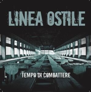 Linea Ostile -Tempo di Combattere-