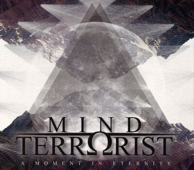 Mind Terrorist -A Moment in Eternity-