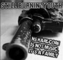 Still Burnin Youth -NS Hardcore is not...-