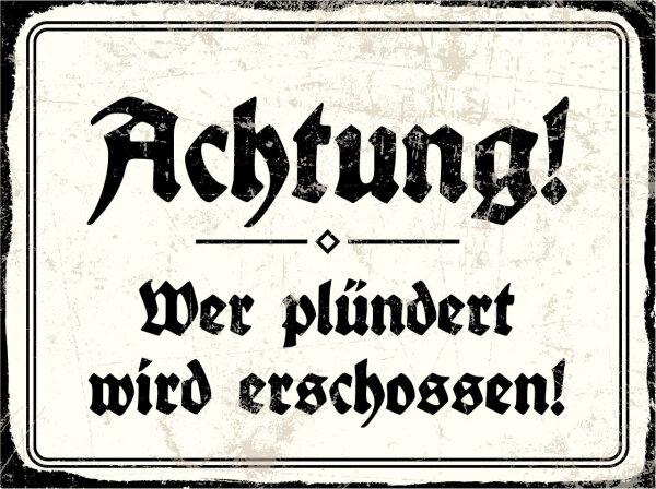 Blechschild - Achtung