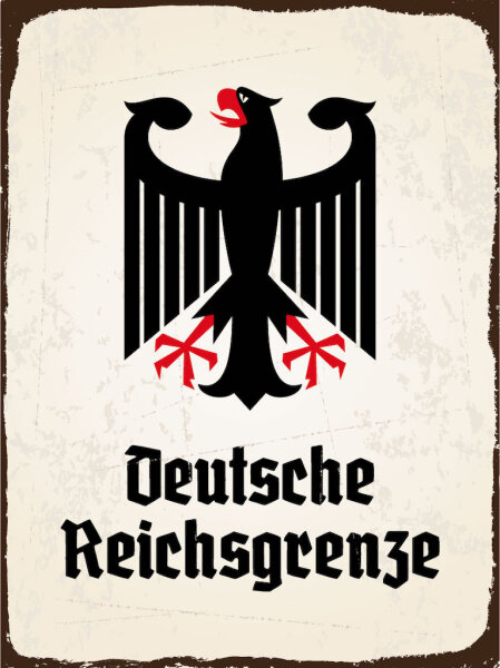 Blechschild - Adler D. Reichsgrenze