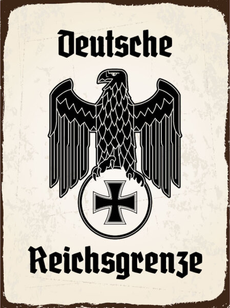 Blechschild - Adler Reichtsgrenze