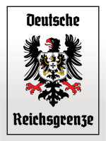 Blechschild - Adler Reichtsgrenze