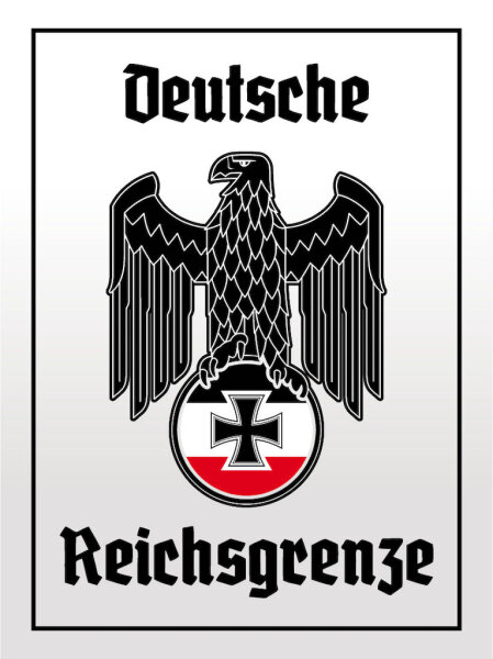 Blechschild - Adler Reichtsgrenze