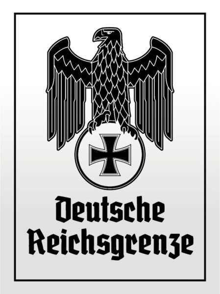 Blechschild - Adler D. Reichsgrenze