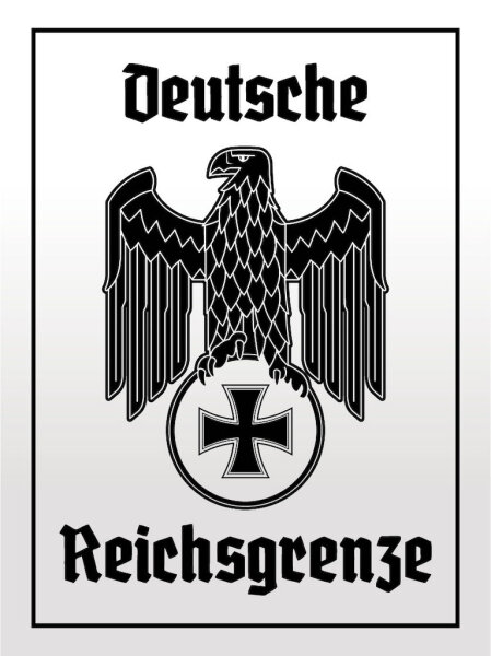 Blechschild - Adler Reichtsgrenze