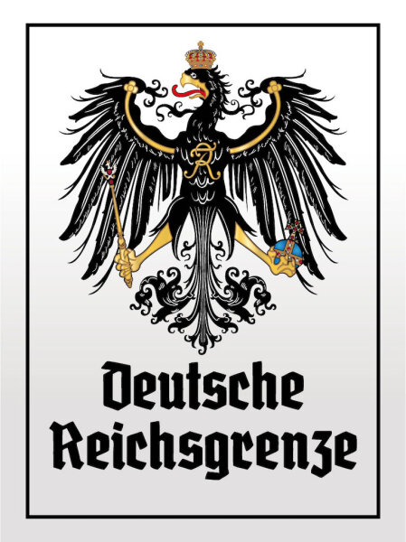 Blechschild - Adler D. Reichsgrenze