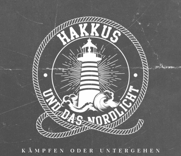 Hakkus und das Nordlicht -Kämpfen oder untergehen-