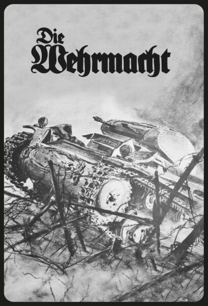 Blechschild - Die Wehrmacht - historisch