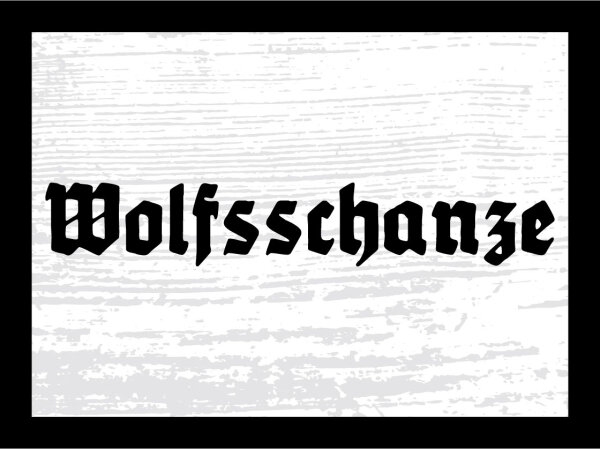 Blechschild - Wolfsschanze