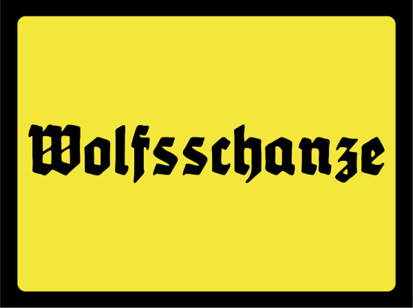 Blechschild - Wolfsschanze