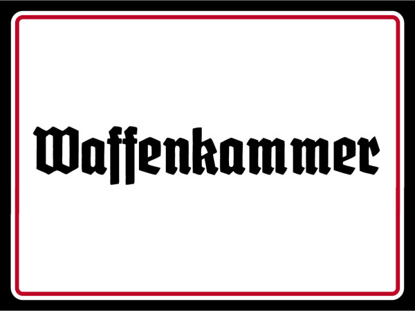 Blechschild - Waffenkammer