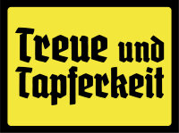 Blechschild - Treue und Tapferkeit