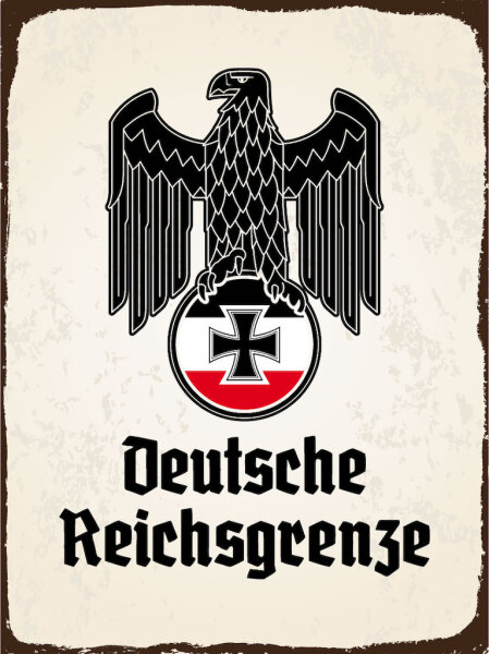 Blechschild - Adler D. Reichsgrenze