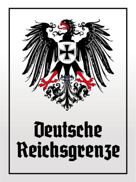 Blechschild - Adler D. Reichsgrenze