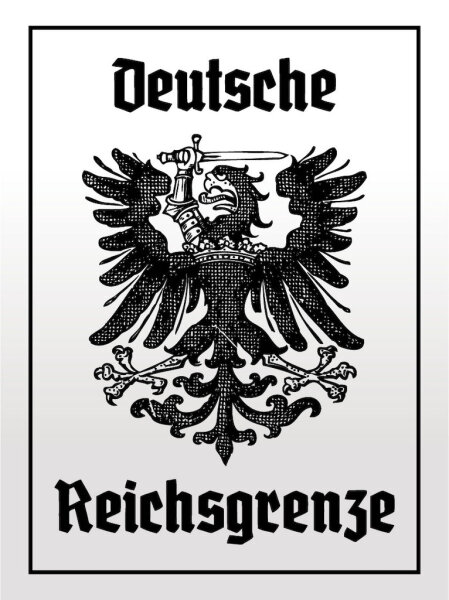 Blechschild - Adler Reichtsgrenze