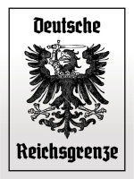 Blechschild - Adler Reichtsgrenze