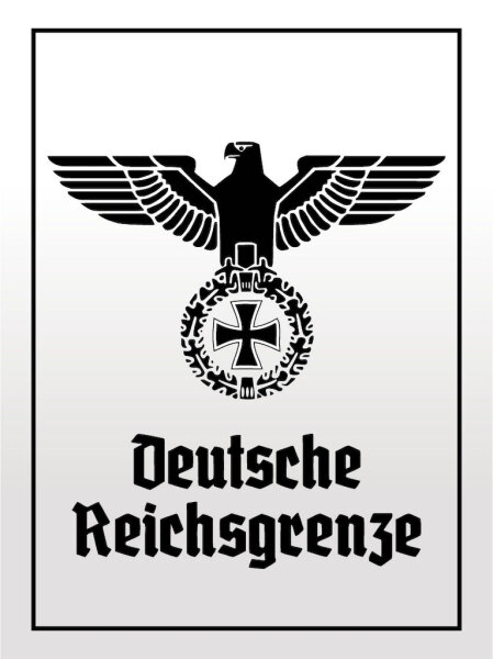 Blechschild - Adler D. Reichsgrenze