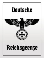 Blechschild - Adler Reichtsgrenze