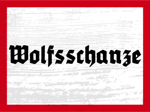 Blechschild - Wolfsschanze 3