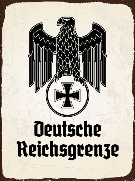 Blechschild - Adler D. Reichsgrenze