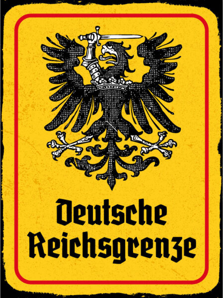 Blechschild - Adler D. Reichsgrenze