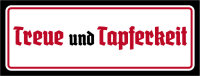 Blechschild - Treue und Tapferkeit6