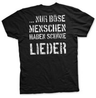 Böse Menschen Wo man Grölt lass dich ruhig nieder - Tshirt Wild Metal