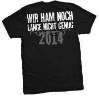 Wir ham noch lange nicht genug - Tshirt onkel böse menschen Deutschrock wild