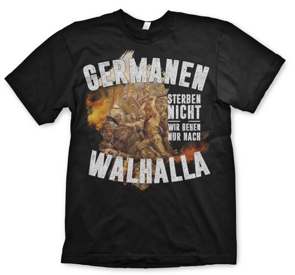 Germanen sterben nicht - Tshirt Wotan Thor Odin Walhalla Asgard Midgard Heiden M